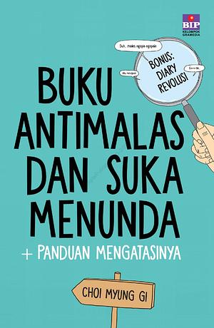 Buku Antimalas dan Suka Menunda by Choi Myung Gi