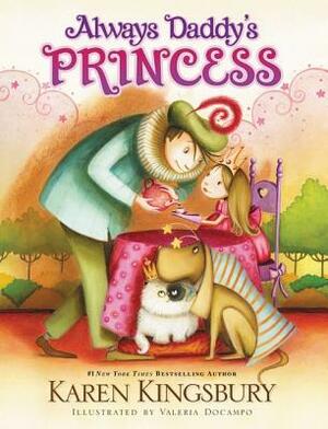 Always Daddy's Princess by Karen Kingsbury