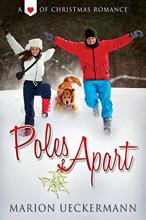 Poles Apart (Heart of Christmas) by Marion Ueckermann