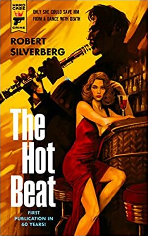 The Hot Beat by Robert Silverberg, Stan Vincent