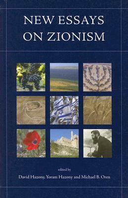 New Essays on Zionism by Yoram Hazony, David Hazony, Michael Oren