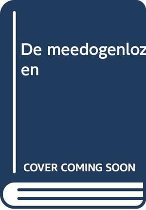 De Meedogenlozen by Tom Clancy