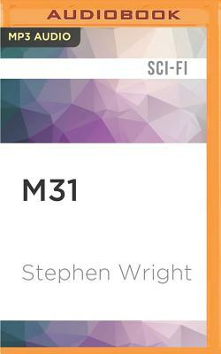 M31: A Family Romance by Stephen Wright