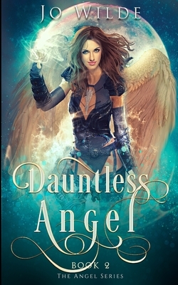 Dauntless Angel (The Angel Series Book 2) by Jo Wilde