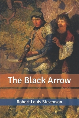 The Black Arrow by Robert Louis Stevenson