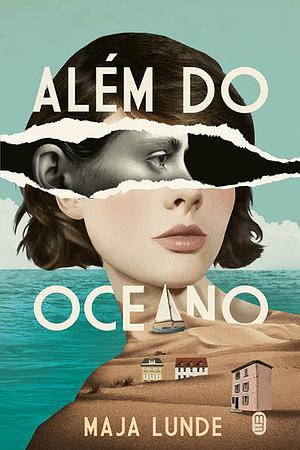 Além do Oceano by Maja Lunde