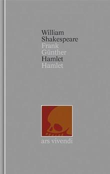 Gesamtausgabe: Hamlet / mit einem Essay und Literaturhinweisen von Manfred Pfister by Frank Günther