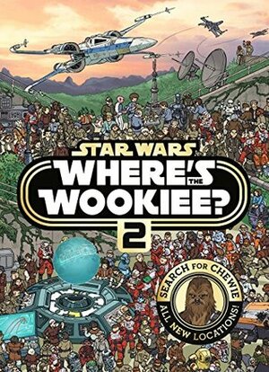 Star Wars Where's the Wookiee? 2 Search and Find Activity Book by Ulises Fariñas