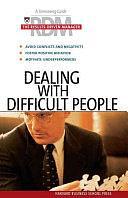 Dealing with Difficult People by Harvard Business School Press