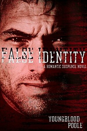 False Identity by Sandra Poole, Jennifer Youngblood