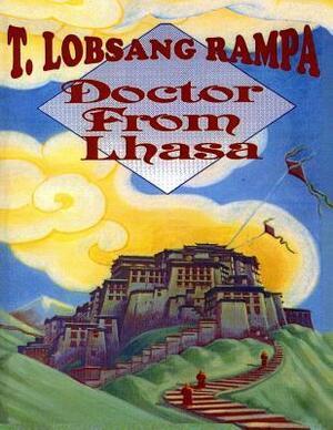 Doctor from Lhasa by Lobsang Rampa