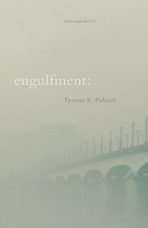 Engulfment (2412 #2) by Tyrone S. Palmer