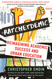 Ratchetdemic by Christopher Emdin