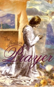 Realities of Prayer by Gilbert Childs