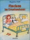 Finchen im Krankenhaus. ( Ab 6 J.). by Petra Probst, Magdalena Nabb