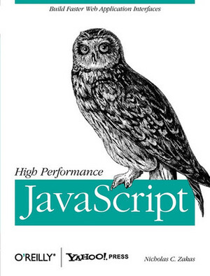 High Performance JavaScript by Nicholas C. Zakas