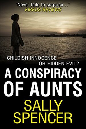 A Conspiracy of Aunts by Sally Spencer