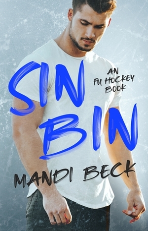 Sin Bin by Mandi Beck