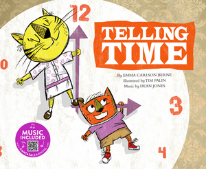 Telling Time by Emma Bernay, Emma Carlson Berne