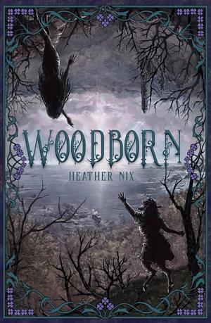 Woodborn by Heather Nix