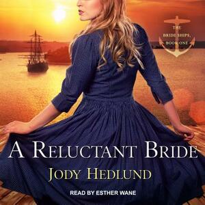 A Reluctant Bride by Jody Hedlund