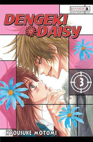 Dengeki Daisy, tom 3 by Kyousuke Motomi, Kyousuke Motomi