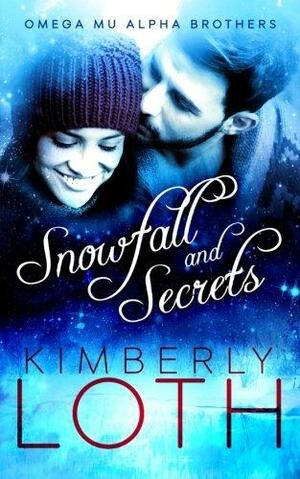 Snowfall and Secrets by Kierra Quinn, Kimberly Loth