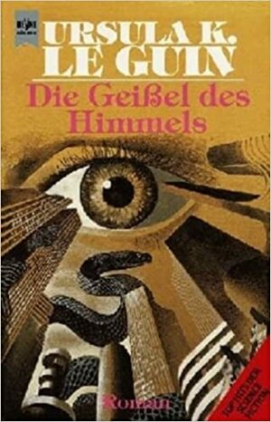 Die Geißel des Himmels by Ursula K. Le Guin, Birgit Reß-Bohusch