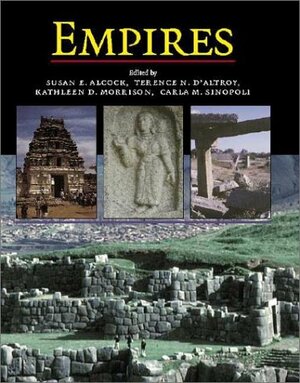 Empires: Perspectives from Archaeology and History by Susan E. Alcock