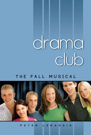 The Fall Musical by Peter Lerangis