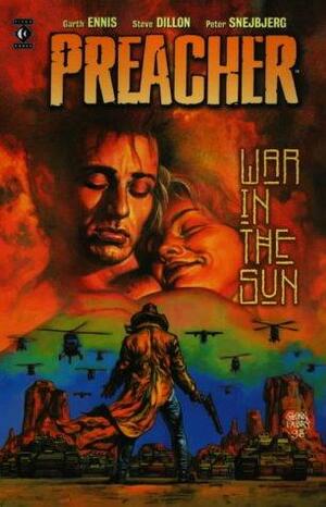 Preacher, Volume 6: War in the Sun by Garth Ennis