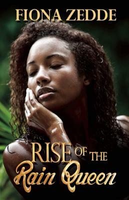 Rise of the Rain Queen by Fiona Zedde