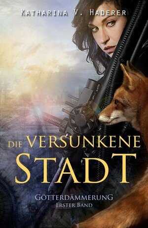 Die versunkene Stadt by Katharina V. Haderer