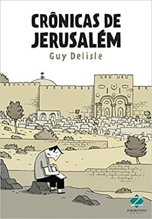 Crônicas de Jerusalém by Guy Delisle