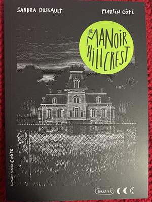 Le Manoir Hillcrest by Sandra Dussault