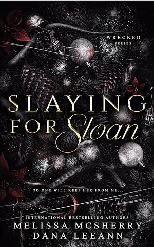 Slaying for Sloan by Melissa McSherry, Dana LeeAnn