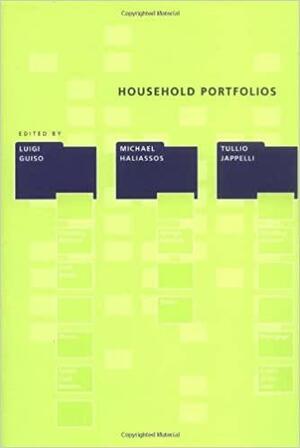 Household Portfolios by Tullio Jappelli, Luigi Guiso, Michael Haliassos
