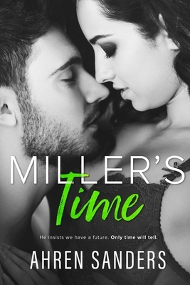 Miller's Time by Ahren Sanders