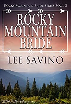 Rocky Mountain Bride by Lee Savino