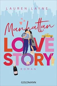 Manhattan Love Story by Lauren Layne