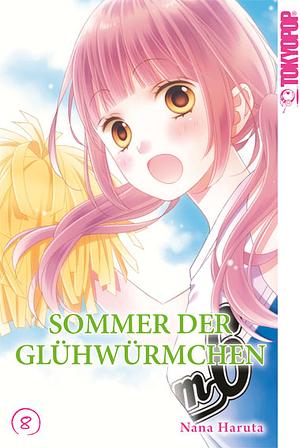 Sommer der Glühwürmchen, Band 8 by Nana Haruta