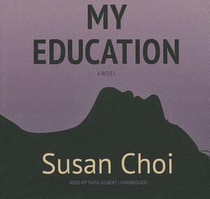 My Education by Susan Choi