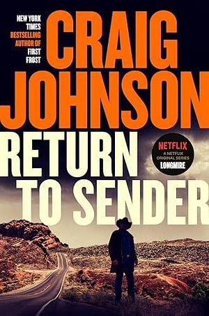 Return to Sender: A Longmire Mystery by Craig Johnson, Craig Johnson