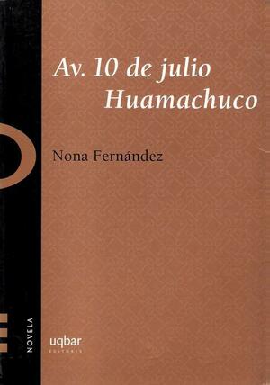 Av. 10 de Julio Huamachuco by Nona Fernández