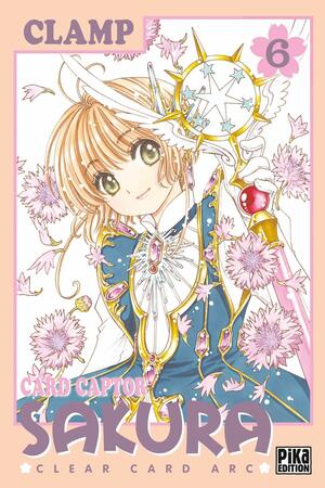 Cardcaptor Sakura: Clear Card, Vol. 6 by CLAMP