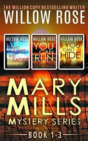 Mary Mills Mystery Series: books 1-3 by Willow Rose