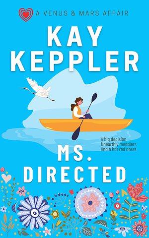 Ms. Directed by Kay Keppler