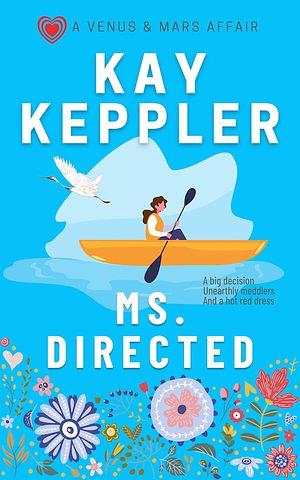 Ms. Directed by Kay Keppler
