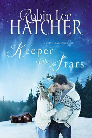 Keeper of the Stars by Robin Lee Hatcher