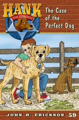 The Case of the Perfect Dog by John R. Erickson